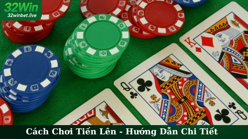 Cách Chơi Tiến Lên