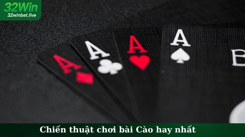 Chiến thuật chơi bài Cào hay nhất