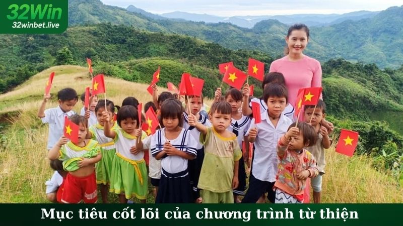 Mục tiêu cốt lõi của chương trình từ thiện