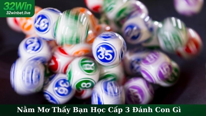 Nằm Mơ Thấy Bạn Học Cấp 3 Đánh Con Gì