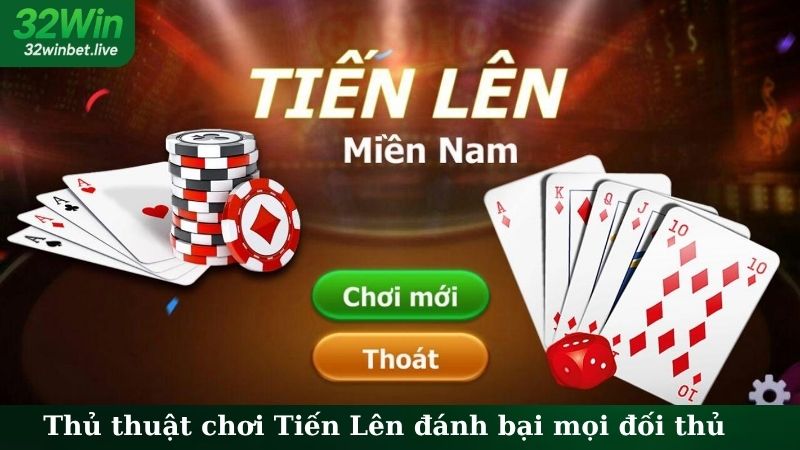 Thủ thuật chơi Tiến Lên đánh bại mọi đối thủ