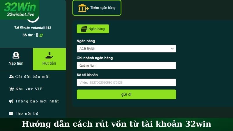 Hướng dẫn cách rút vốn từ tài khoản 32WIN