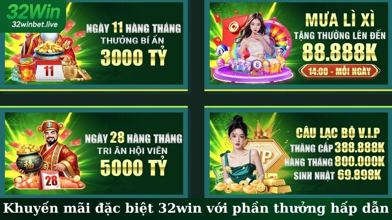 Khuyến mãi đặc biệt 32WIN với phần thưởng hấp dẫn