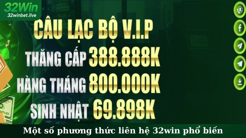 Một số phương thức liên hệ 32WIN phổ biến
