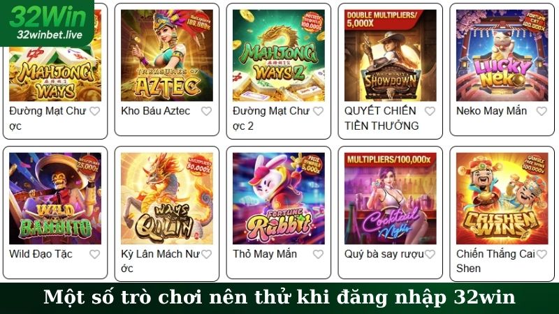 Một số trò chơi nên thử khi đăng nhập 32WIN