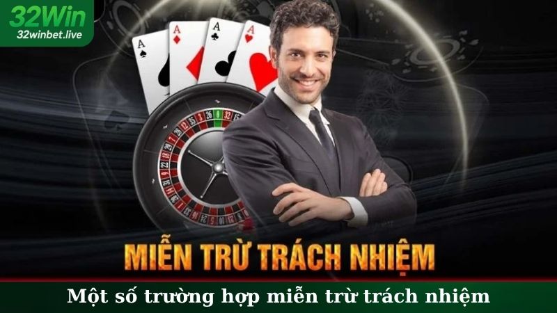 Một số trường hợp miễn trừ trách nhiệm