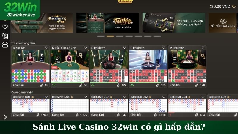 Sảnh Live Casino 32WIN có gì hấp dẫn?